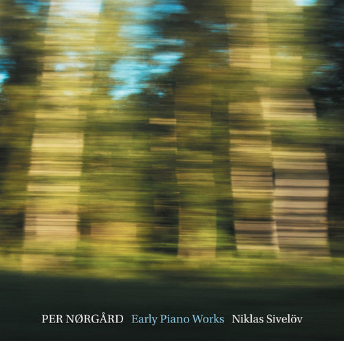 Norgard / Sivelov - Early Piano Works - Super Audio CD