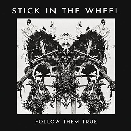 the album cover for Stick in the Wheel - Follow Them True