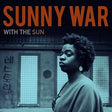 the album cover for Sunny War - With The Sun [LP]