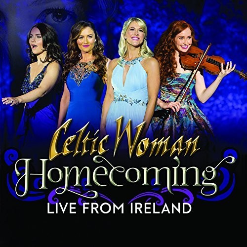 Celtic Woman - Homecoming - Live From Ireland [CD]