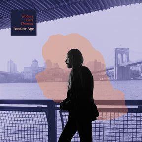 the album cover for Robert Earl Thomas - Another Age [LP]