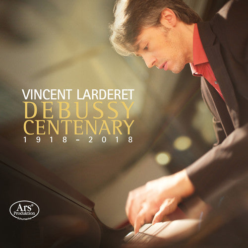 Debussy / Larderet - Debussy Centenary - Super Audio CD