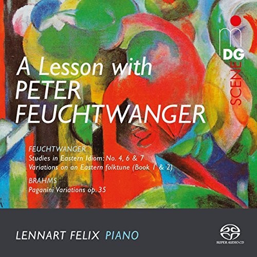 Brahms / Felix - Lesson With Peter Feuchtwanger - Super Audio CD
