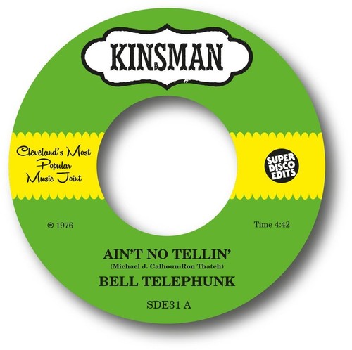 Bell Telephunk - Ain't No Tellin' / Sister Moon [7" Vinyl]