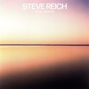 the album cover for Steve Reich - Pulse / Quartet [LP]