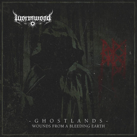 the album cover for Wormwood - Ghostlands - Wounds From A Bleeding Earth