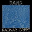 the album cover for Ragnar Grippe - Sand (White Vinyl)