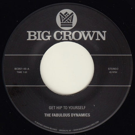 the album cover for Fabulous Dynamics - Get Hip To Yourself / Every Time I See A Pretty Girl