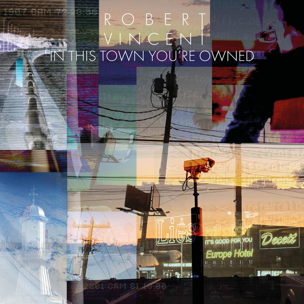 the album cover for Robert Vincent - In This Town You're Owned [LP]
