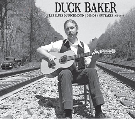 the album cover for Duck Baker - Les Blues De Richmond: Demos and Outtakes 1973-1979