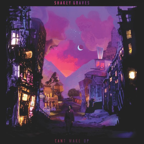 Shakey Graves - Can't Wake Up [LP] Vinyl Record
