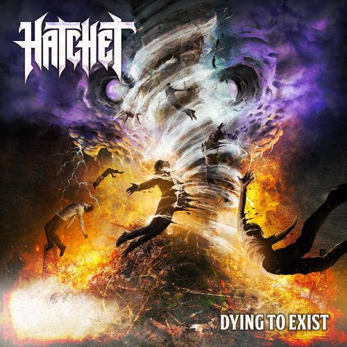 the album cover for Hatchet - Dying To Exist