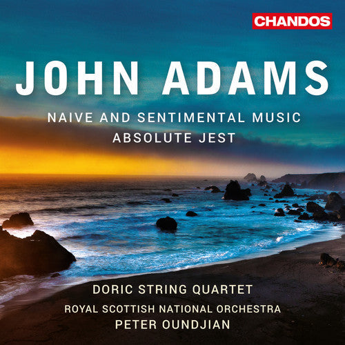 Adams / Doric String Quartet - Naive & Sentimental Music - Super Audio CD