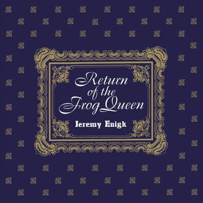 the album cover for Jeremy Enigk - Return Of The Frog Queen: Deluxe [LP]