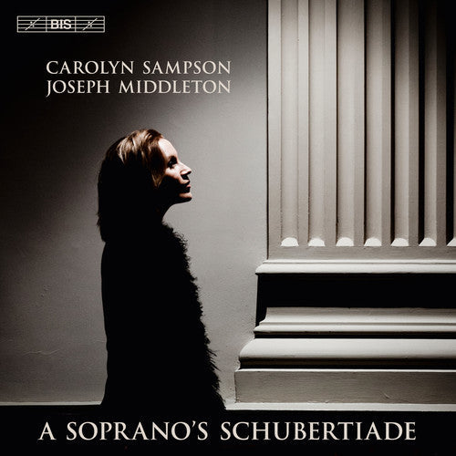 Schubert / Sampson / Middleton - Soprano's Schubertiade - Super Audio CD