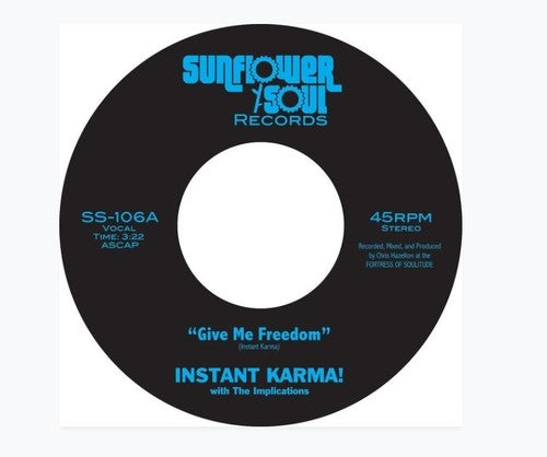 the album cover for Instant Karma! - Give Me Freedom / Shine On