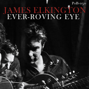 the album cover for James Elkington - Ever-Roving Eye