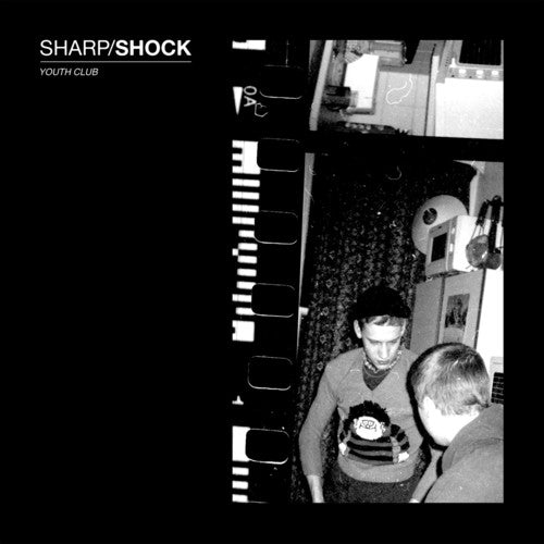 the album cover for Sharp/Shock - Youth Club [Download Included]