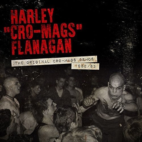 the album cover for Harley Flanagan - Original Cro-mags Demos 1982-1983