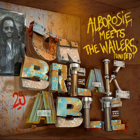 the album cover for Alborosie - Unbreakable - Alborosie Meets the Wailers United