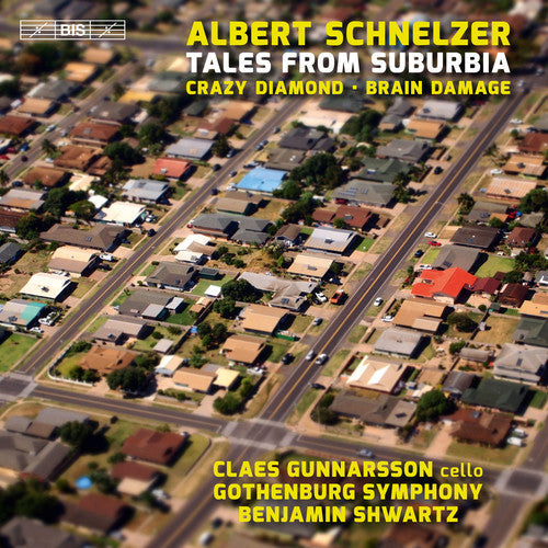 Schnelzer / Gothenburg Symphony - Tales From Suburbia - Super Audio CD
