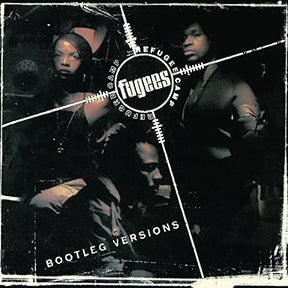 the album cover for Fugees - Refugee Camp (Bootleg Versions) (Ofgv) (Dli)