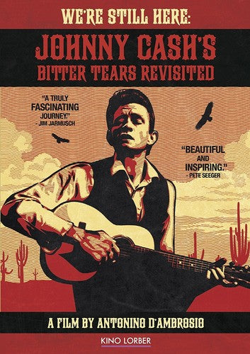 We're Still Here: Johnny Cash Bitter Tears (2015) - We're Still Here: Johnny Cash Bitter Tears (2015) - DVD