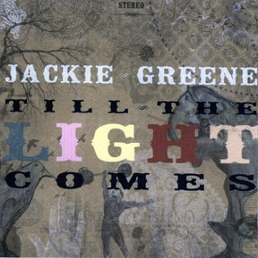 the album cover for Jackie Greene - Till The Light Comes [180 Gram] [Download Included]
