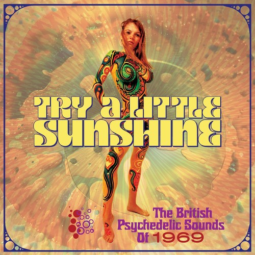 Try A Little Sunshine British Psychedelic Sounds - Try A Little Sunshine: British Psychedelic Sounds Of 1969 / Various [CD]