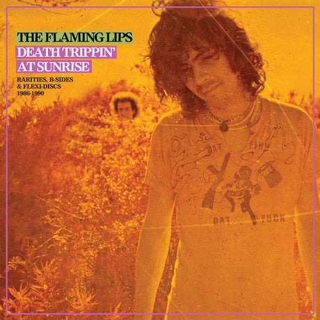 the album cover for The Flaming Lips - Death Trippin' At Sunrise: Rarities, B-Sides & Flexi-Discs 1986-1990 [2LP]