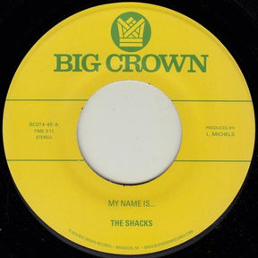 the album cover for Shacks - My Name Is... / Sand Song
