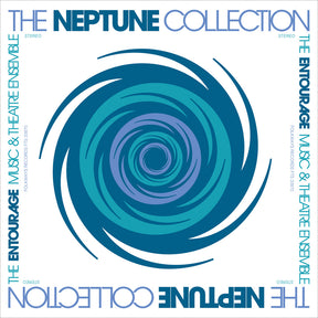 the album cover for Entourage Music & Theatre Ensemble - Neptune Collection [Remastered]