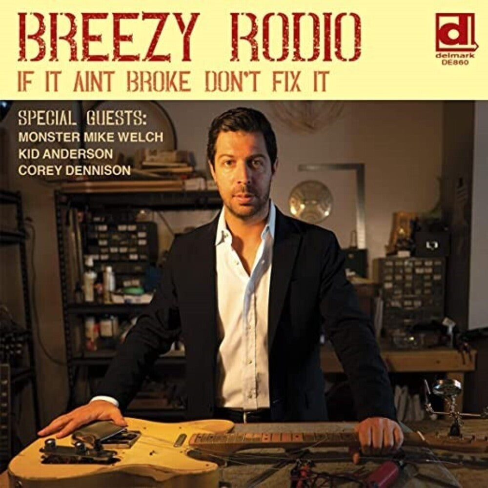 the album cover for Breezy Rodio - If It Ain't Broke Don't Fix It