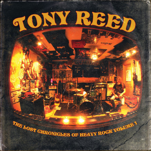 the album cover for Tony Reed - Lost Chronicles Of Heavy Rock - Volume 1 [Limited Edition]