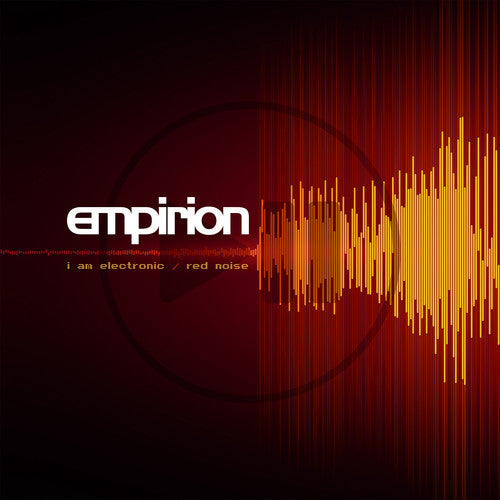 Empirion - I Am Electronic / Red Noise [12" Vinyl]
