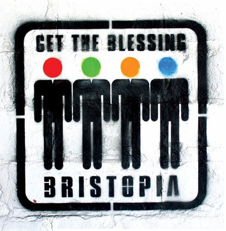 the album cover for Get the Blessing - Bristopia