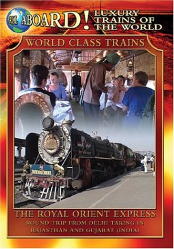 Luxury Trains Of World: Royal Orient Express - Luxury Trains Of World: Royal Orient Express - DVD