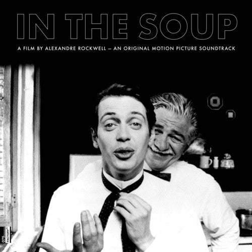 the album cover for Mader - In The Soup: A Film By Alexandre Rockwell