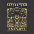 the album cover for The Mammals - Nonet [LP]