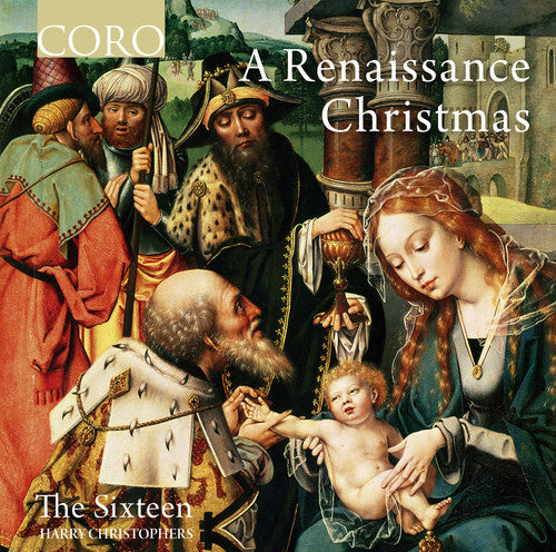 The Sixteen - Renaissance Christmas [CD]