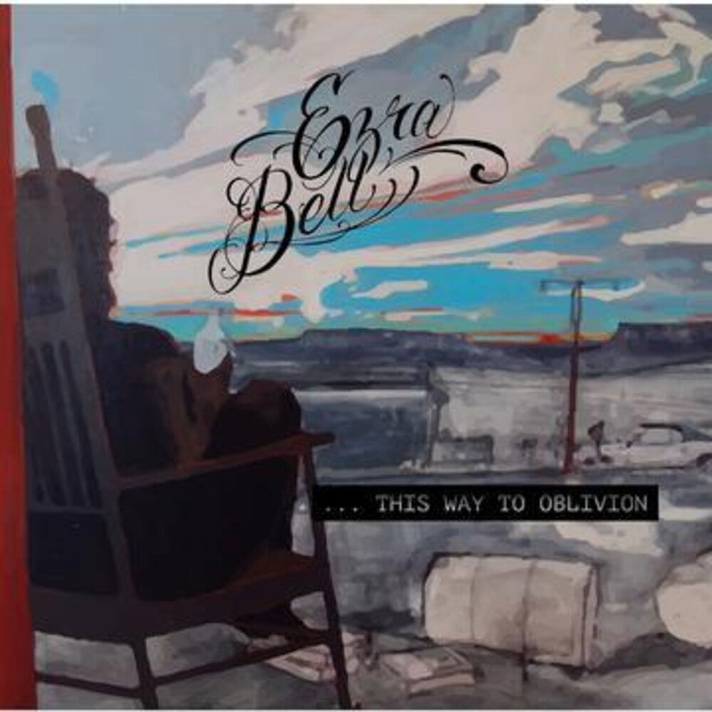 Ezra Bell - The Way To Oblivion [CD]