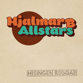 the album cover for Hjalmar B Allstars - Hisingen Reggae