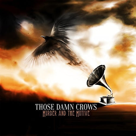 the album cover for Those Damn Crows - Murder And The Motive [LP]
