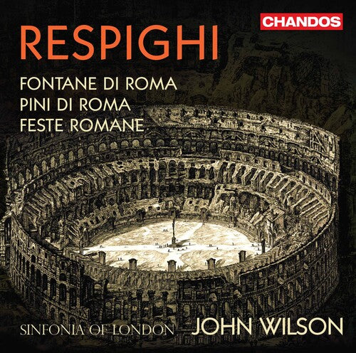 Respighi / Sinfonia Of London / Wilson - Roman Trilogy - Super Audio CD