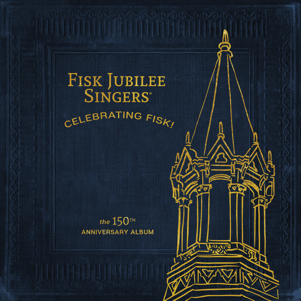 Celebrating Fisk! (The 150th Anniversary Album) [CD]