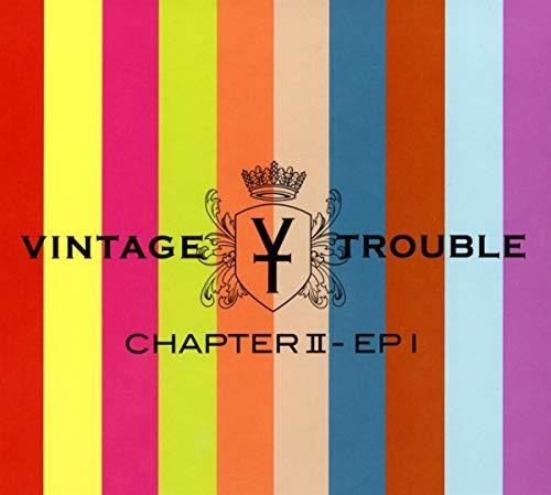 Vintage Trouble - Chapter II - EP I [2CD]