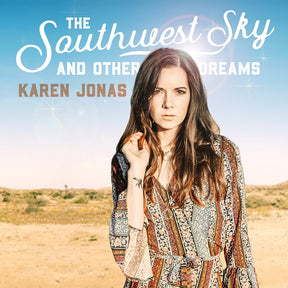 the album cover for Karen Jonas - The Southwest Sky And Other Dreams [LP]