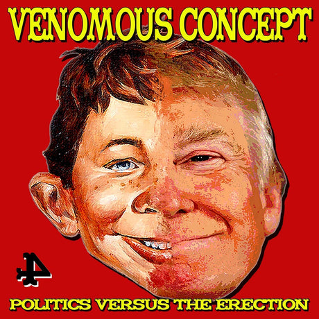 the album cover for Venomous Concept - Politics Versus The Erection [LP]