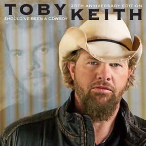the album cover for Toby Keith - Should've Been A Cowboy: 25th Anniversary Edition [LP]