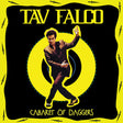 the album cover for Tav Falco - Cabaret Of Daggers [LP]